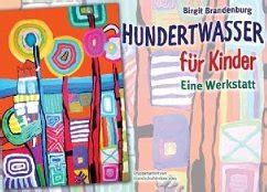 Maybe you would like to learn more about one of these? Hundertwasser für Kinder von Birgit Brandenburg ...