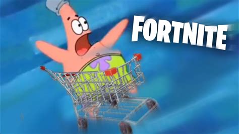 Patrick Star Rides The Shopping Cart From Fortnite Youtube