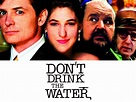 Don't Drink the Water - Movie Reviews