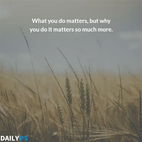 What You Do Matters But Why You Do It Matters So Much More