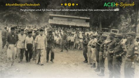 Ditii Aceh Sejarah Kelam Aceh Dalam Menagih Janji Soekarno Good