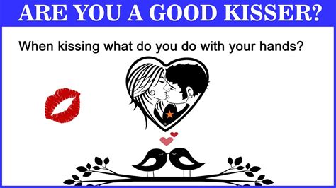 are you a good kisser what it reveals about your personality test spiddles youtube