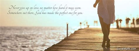 Quotes about love cover photo 20 quotes. Never give up on love Facebook Cover | Facebook cover, Cover photos, Facebook cover quotes
