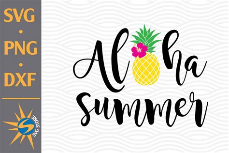 Aloha Summer Svg Png Dxf Digital Files Include By Svgstoreshop