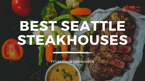 Best Steakhouses In Seattle Wa Top Prime Rib Ribeyes Wagyu And More