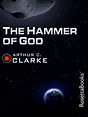 The Hammer of God by Arthur C. Clarke · OverDrive: ebooks, audiobooks ...