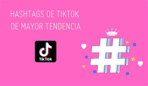 Hashtags De Tiktok De Mayor Tendencia Alexis Saavedra