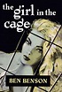 The Girl in the Cage by Ben Benson | eBook | Barnes & Noble®