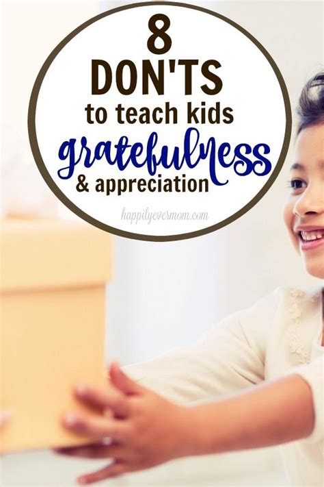 8 Donts To Raise Grateful Kids Happily Ever Mom Raising Grateful