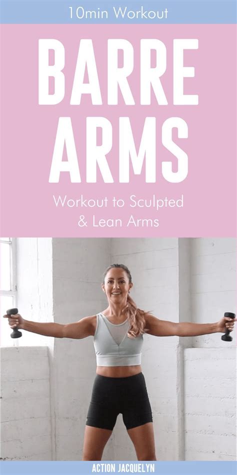 Barre Arm Workout 10 Minutes To Sculpted And Lean Arms Youtube In