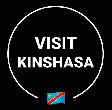 Que Faire Kinshasa En Visit Kinshasa