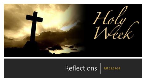 Holy Week Reflections Tuesday YouTube