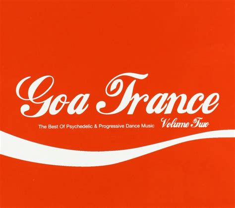 Goa Trance Vol 2 Goa Trance Music