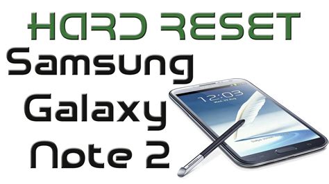 Hard Reset Samsung Galaxy Note 2 Gp N7100 Youtube