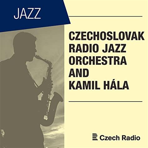 Amazon Music Czechoslovak Radio Jazz Orchestraのczechoslovak Radio
