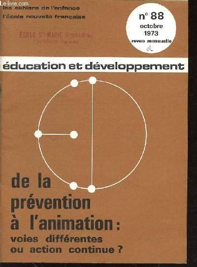 Revue Education Et Developpement N°88 De La Prevention A L