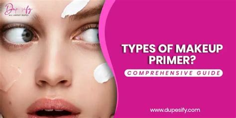 types of makeup primer comprehensive guide