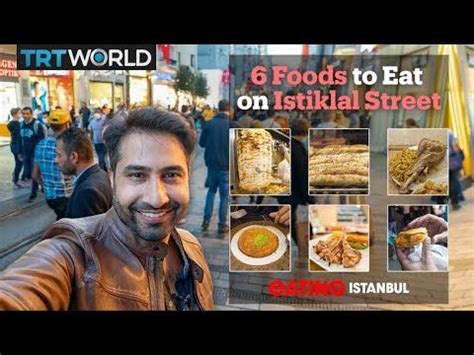 Eating Istanbul Six Meals For On The Iconic Istiklal Street
