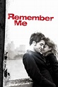 Remember Me (2010) - Posters — The Movie Database (TMDb)