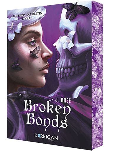 Broken Bonds Broken Bonds T1 Collector J Bree Relié Achat