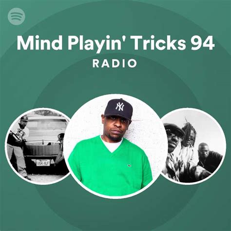 Mind Playin Tricks 94 Radio Playlist By Spotify Spotify