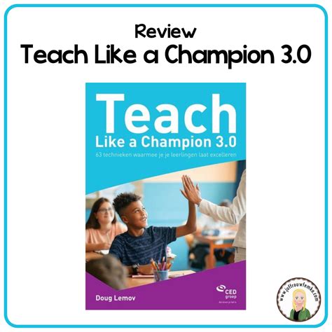 review teach like a champion 3 0 juffrouw femke