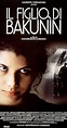 Il figlio di Bakunin (1997) - News - IMDb