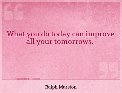 What You Do Today Can Improve All Your Tomorrows 1
