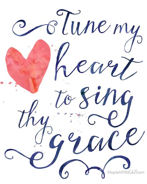 Free Printable Quote Of My Favorite Hymn Tune My Heart To Sing Thy Grace Hymn Quotes Music