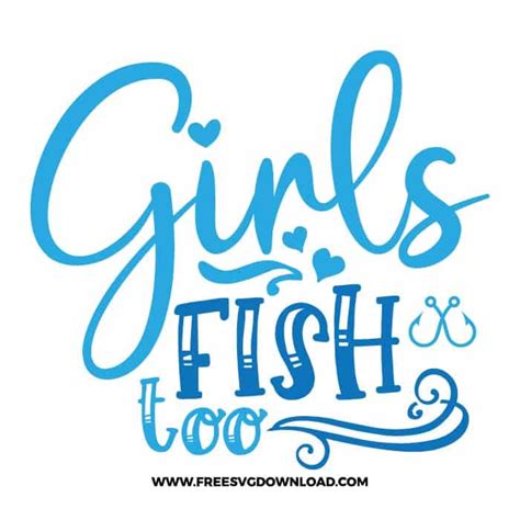 Girls Fish Too SVG PNG Fishing Cut Files Free SVG Download