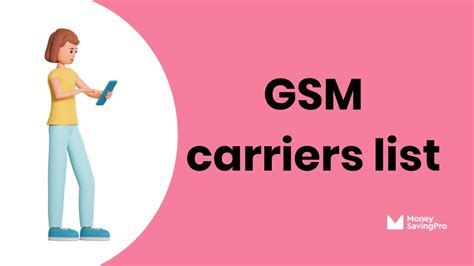 Gsm Carriers List Moneysavingpro