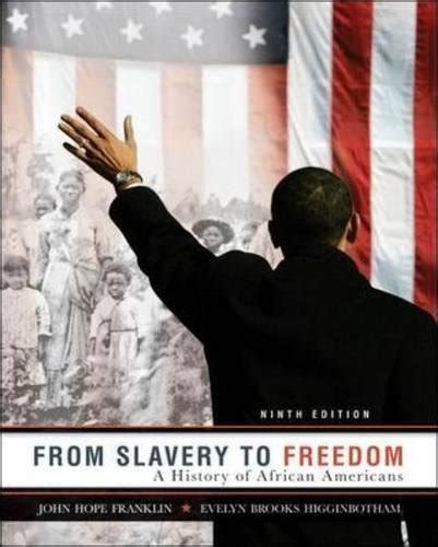 From Slavery To Freedom A History Of African Americans 9th Edition