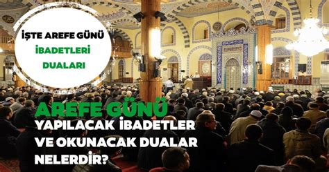 O, cuma günü dışında yapılan yetmiş hacdan faziletlidir. Arefe günü nasıl ibadet edilir ve hangi dualar okunur ...