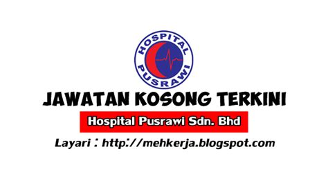 The hospital is managed by hospital pusrawi sdn bhd. Jawatan Kosong di Hospital Pusrawi Sdn Bhd - 26 Jun 2016 ...