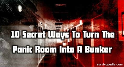 10 Secret Ways To Turn The Panic Room Into A Bunker Survivopedia