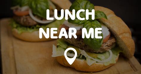 Nice Places To Eat Near Me For Lunch Good Places To Eat Near Me