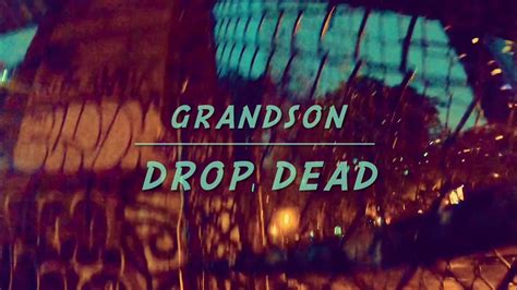 Drop Dead Grandson Youtube
