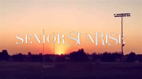 Senior Sunrise ☼ Youtube