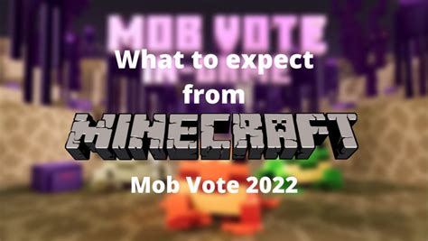 What To Expect From The Minecraft Mob Vote 2022 Elitecreatures 3d
