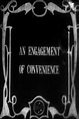 An Engagement of Convenience (película 1914) - Tráiler. resumen ...