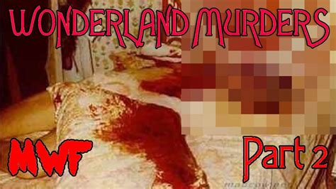 The Wonderland Murders Part 2 Drug Addiction And Murder