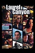 Laurel Canyon - dritto in fondo al cuore - Film (2002)