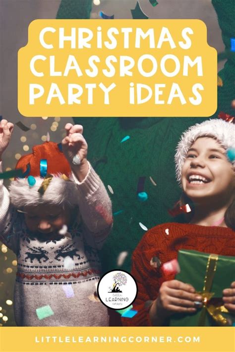 5 Fun Classroom Christmas Party Ideas Little Learning Corner