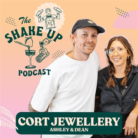 The Shake Up Podcast 009 Cort Jewellery Mr Consistent