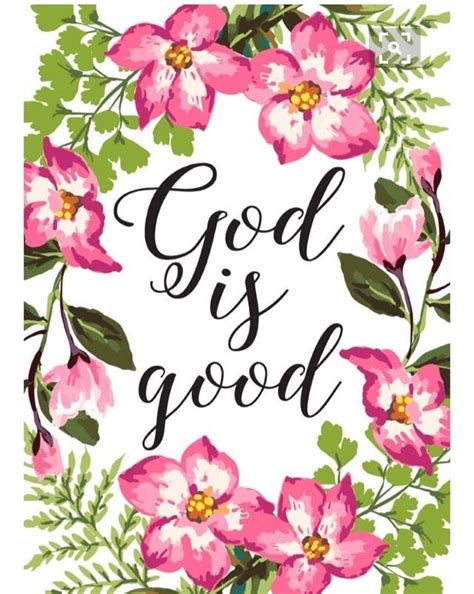 God Is Good God Is Good Bible Verse Prints Quotes About God