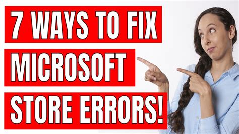 7 Tips To Fix Microsoft Store And App Issues In Windows 10 Youtube