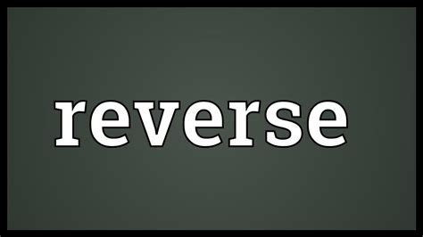 Reverse Meaning Youtube