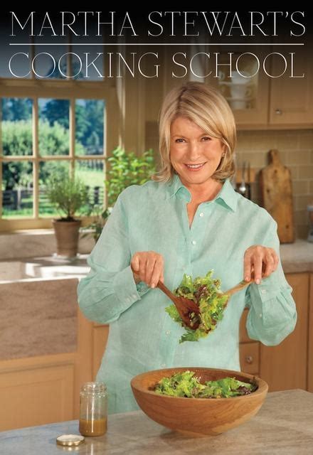 Martha Stewarts Cooking School On Pbs Tv Show Episodes Reviews And