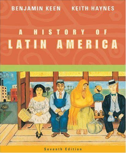 History Of Latin America By Keen American Book Warehouse