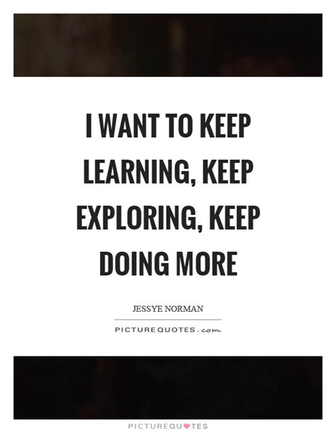 Keep Learning Quotes And Sayings Keep Learning Picture Quotes